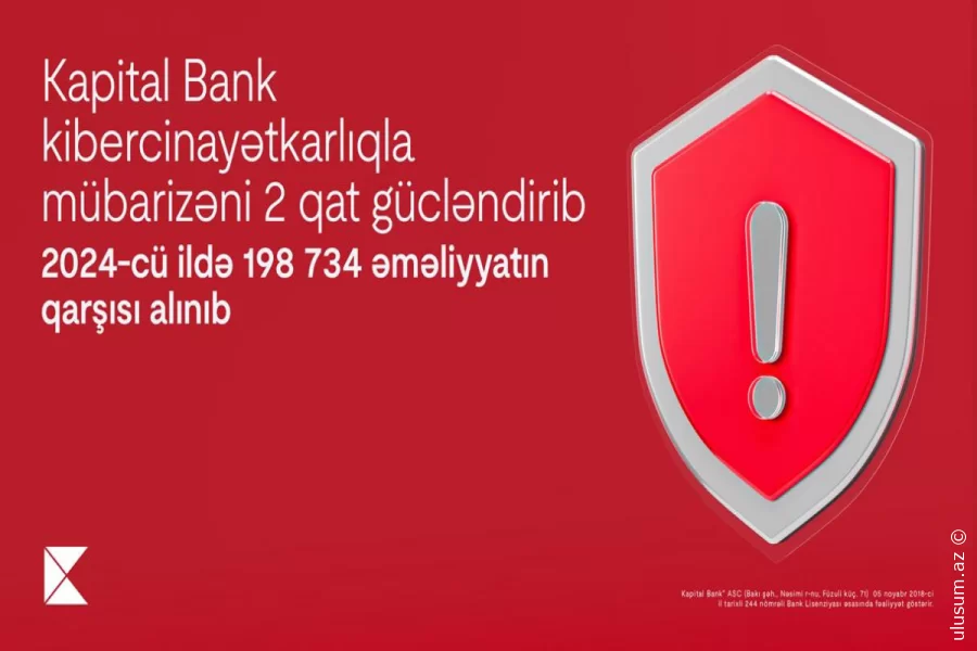 Kapital Bank kibercinayətkarlıqla mübarizəni iki qat gücləndirib, ötən il 198 734 əməliyyatın qarşısını alınıb