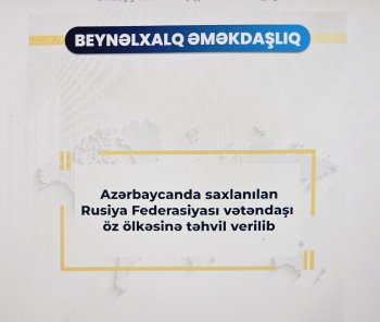 Azərbaycanda saxlanılan rusiyalı hərbi qulluqçu ölkəsinə təhvil verildi