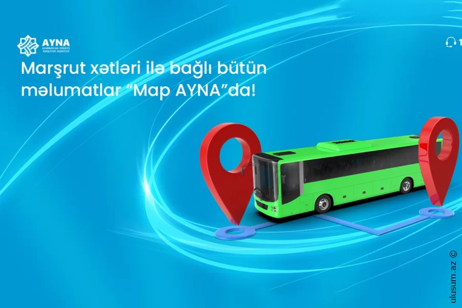 İctimai nəqliyyatda yeni dövr: “Map AYNA” sistemi təkmilləşdirildi