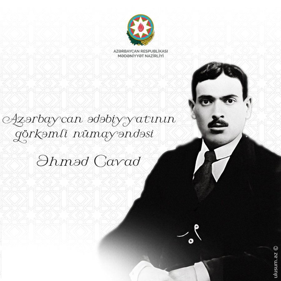 “Sən Ağlama, Mən Ağlaram” – Əhməd Cavadın işıqlı mirası