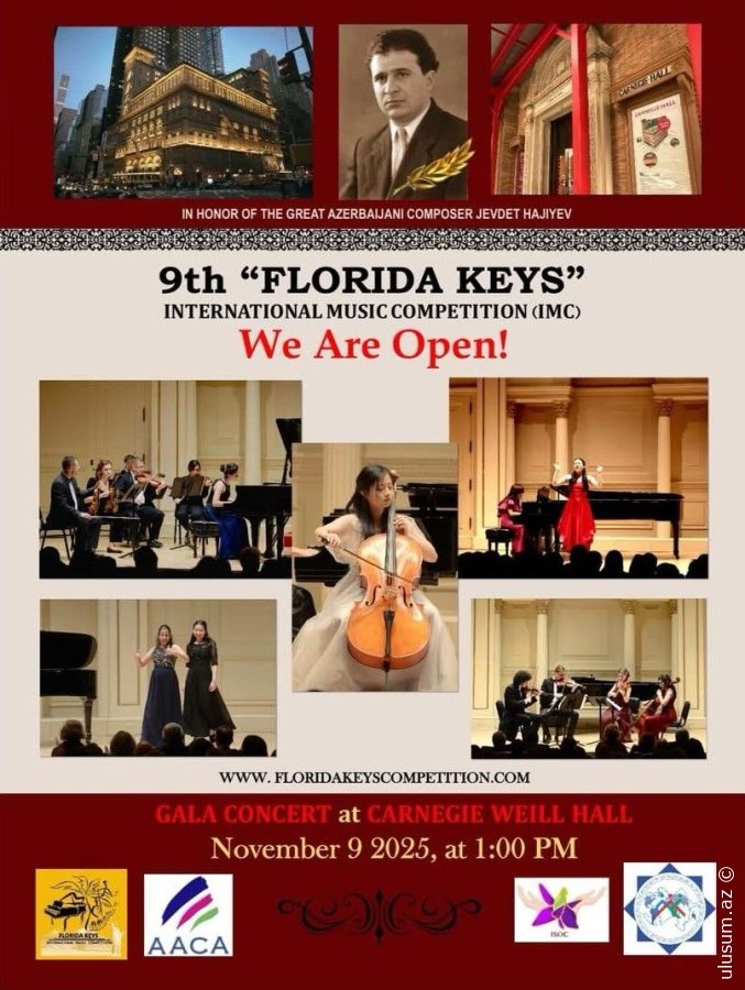 ABŞ-də Üzeyir Hacıbəylinin 140 illik yubileyinə həsr edilən IX “Florida Keys” Beynəlxalq Musiqi Müsabiqəsi