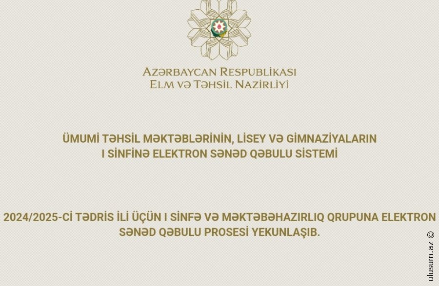 Birinci Siniflərə Qəbul Başladı – Qeydiyyat və Müsahibə Tarixləri Açıqlanıb