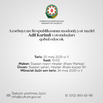 Mədəniyyət naziri Adil Kərimli Siyəzəndə vətəndaşları qəbul edəcək
