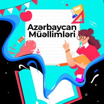 TikTokda #AzərbaycanMüəllimləri adlı milli müsabiqəyə start verilir
