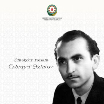 Kadrlar Arxasında Qalan Rəngli Dünyalar – Cəbrayıl Əzimov