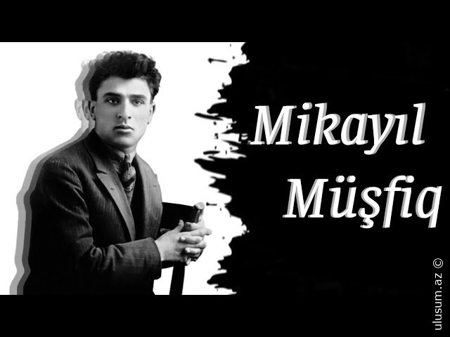 “Yenə o bağ olaydı” deyə həsrətlə yaşadıqca, Müşfiq unudulmaz...