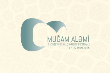 “Muğam aləmi” 7-ci Beynəlxalq Musiqi Festivalı başlayır