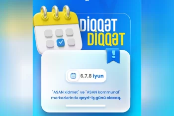 "ASAN xidmət" və "ASAN kommunal" bu tarixlərdə işləməyəcək