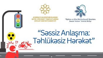 “Səssiz anlaşma: Təhlükəsiz hərəkət” layihəsinə start verildi