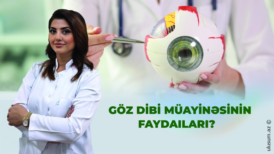 Göz dibi müayinəsi sadəcə müayinə deyil – sağlam görmənin zəmanətidir! VİDEO