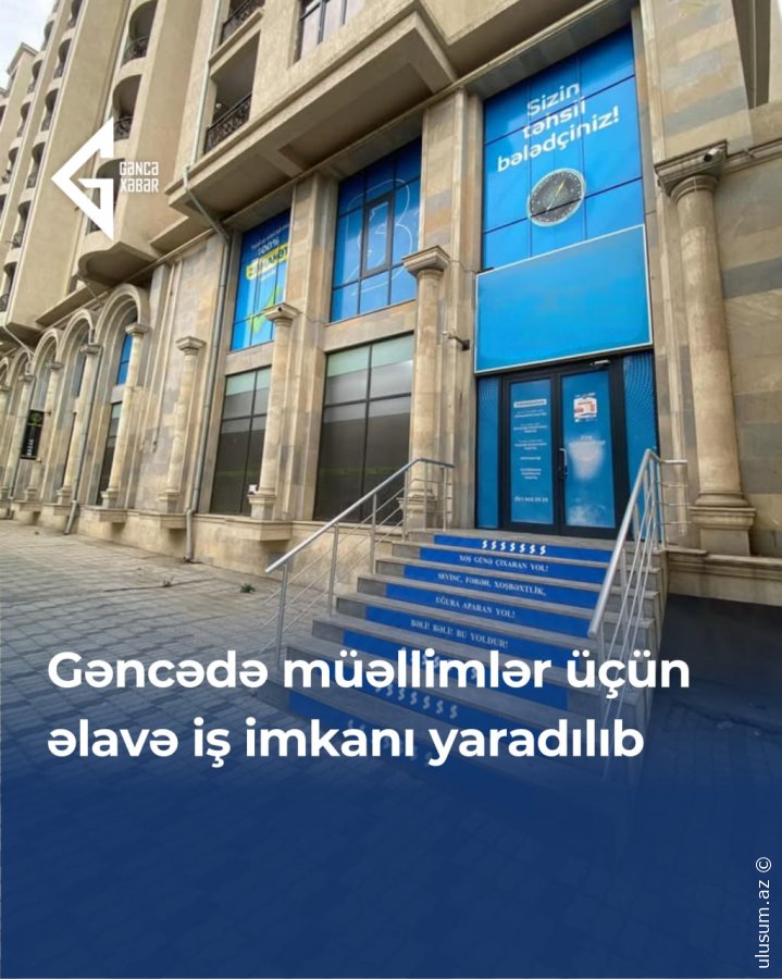 Gəncədə tədris mərkəzi yeni vakansiyalar elan edib