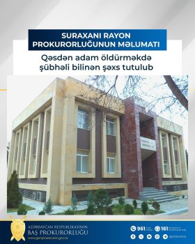 Qəsdən adam öldürməkdə şübhəli bilinən şəxs tutulub