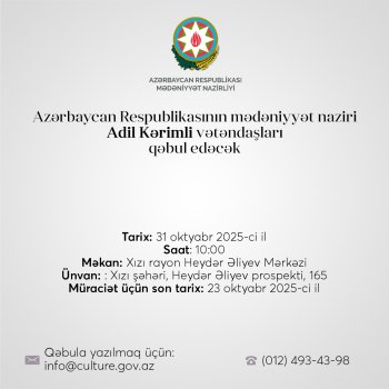 Mədəniyyət naziri Adil Kərimli Xızıda vətəndaşları qəbul edəcək