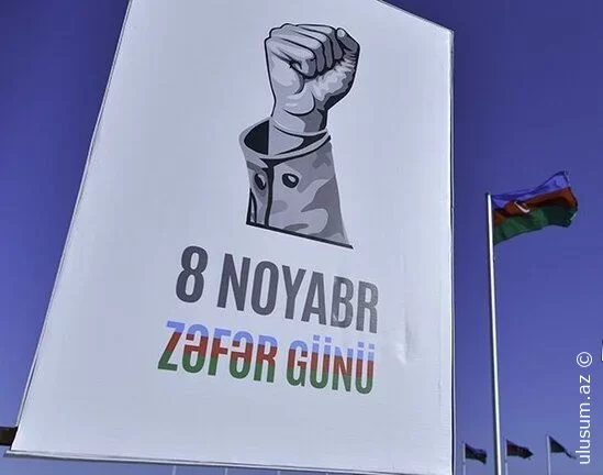 8 Noyabr — Zəfər Günüdür!