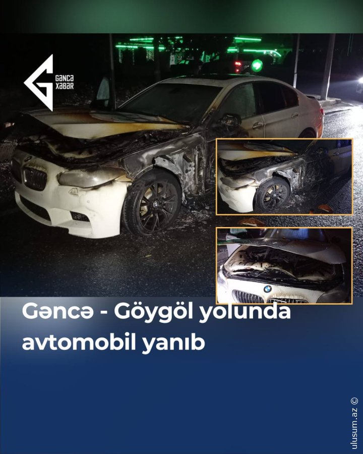 Gəncə–Göygöl yolunda “BMW” markalı avtomobil yanıb 