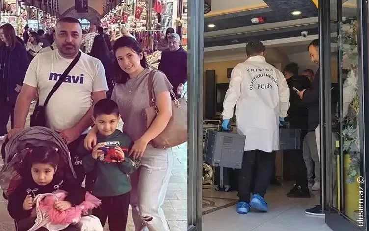 İstanbulun Fatih rayonunda zəhərlənmə şübhəsi ilə baş verən ailə faciəsi ilə bağlı istintaq davam edir