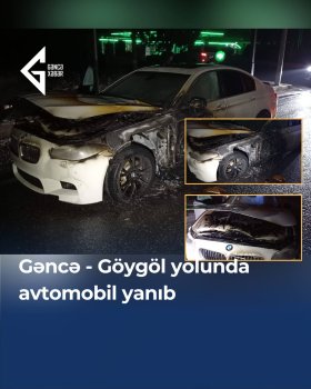 Gəncə–Göygöl yolunda “BMW” markalı avtomobil yanıb