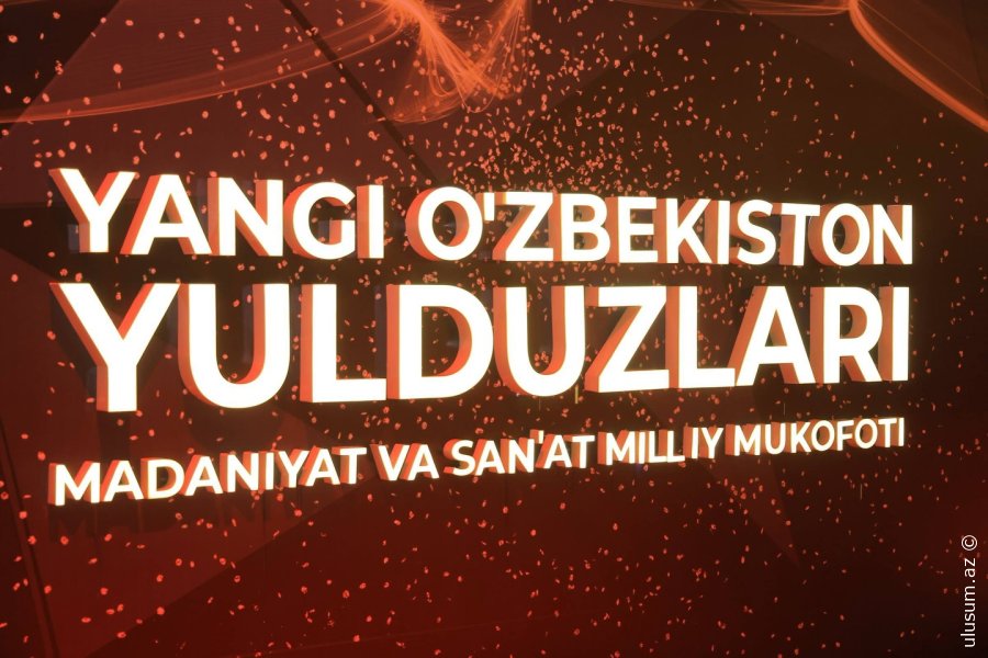 “Yeni Özbəkistan Ulduzları” mükafatı paytaxtda keçirildi