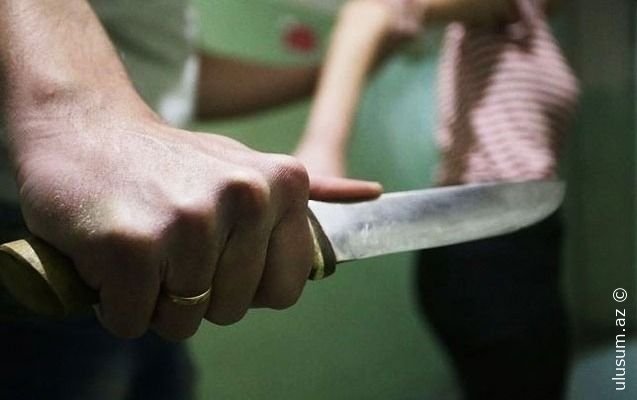 Arvadını uşaqlarının gözü qarşısında bıçaqlayan şəxslə bağlı QƏRAR