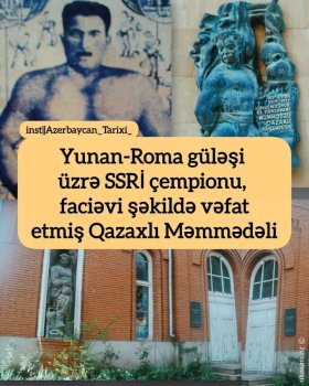 Tanıyaq: Qazaxlı Məmmədəli – SSRİ çempionu pəhləvanın həyat yolu